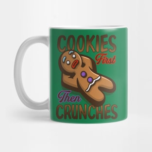 Cookies then Crunches Mug